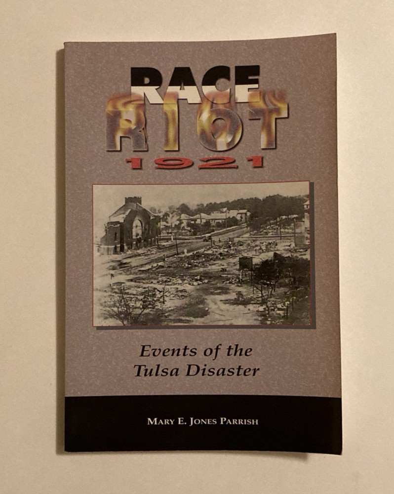 Race Riot 1921: Events of the Tulsa Disaster by Mary E. Jones Parrish; Paperback