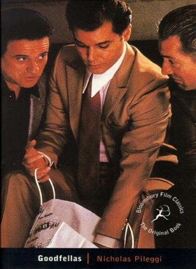 GoodFellas (Bloomsbury Film Classics) By Nicholas Pileggi. 97807