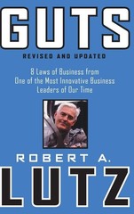 Guts: 8 Laws of Business from One of the Most Innovative Business Leaders of…