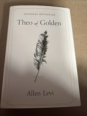 Theo of Golden : A Novel by Allen Levi (Hardcover) SEE DESCRIPTION