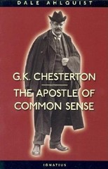 The Apostle of Common Sense Paperback G. K., Alquist, Dale Cheste