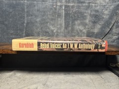 Rebel Voices: An I.W.W. Anthology