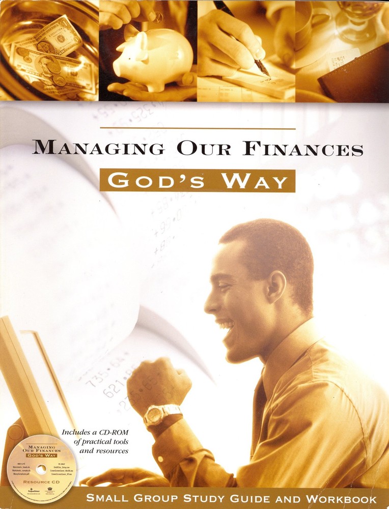 Managing Our Finances God’s Way (Small Group Study Guide and Workbook)