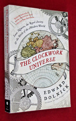 Clockwork Universe: Isaac Newton, the Royal Society…by E. Dolnick (2011, PB)