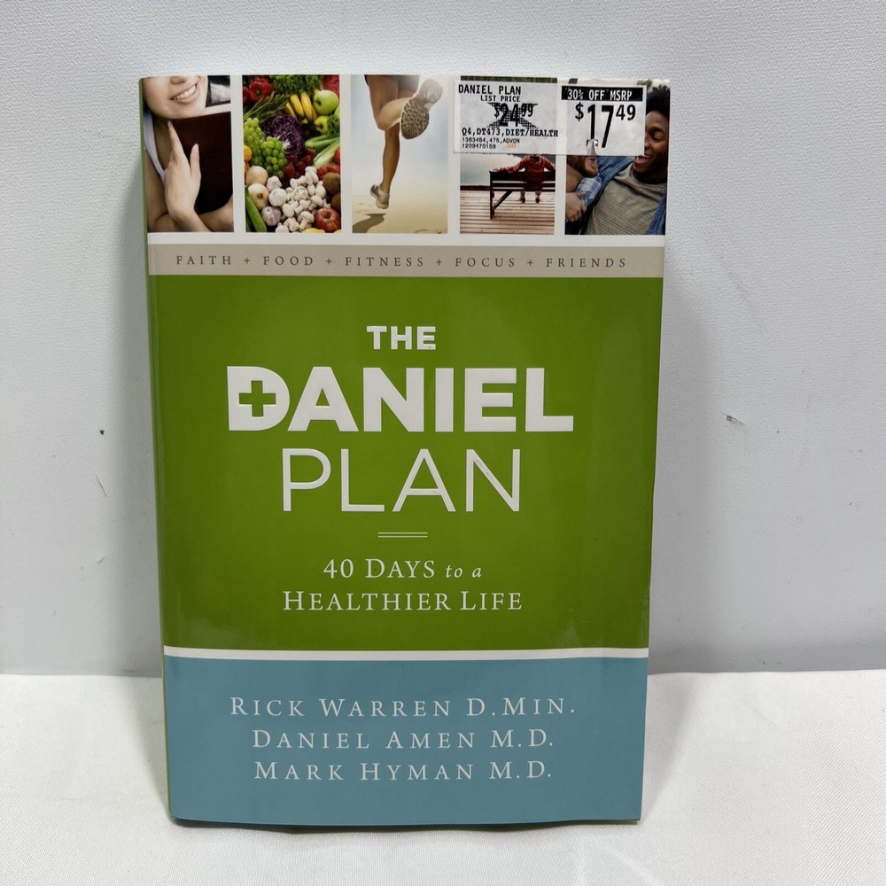 The Daniel Plan Ser.: The Daniel Plan : 40 Days to a Healthier Life by Daniel G.