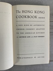 The Hong Kong Cookbook Arthur’ Lem & Dan Morris 1970 HC, Vintage Cookbook