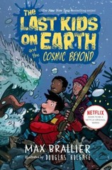 The Last Kids on Earth and the Cosmic Beyond by Brallier, Max; Holgate, Douglas