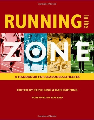 Running in the Zone: A Handbook for Seasoned Athletes – paperback Steve King…
