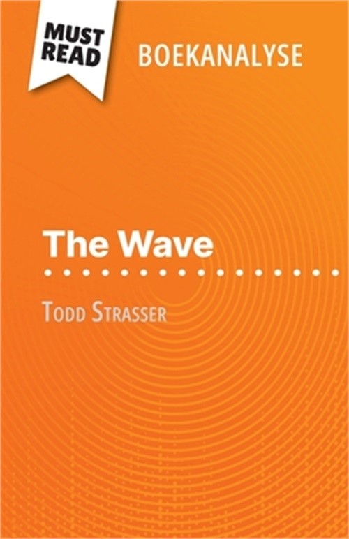 The Wave van Todd Strasser (Boekanalyse): Volledige analyse en gedetailleerde sa