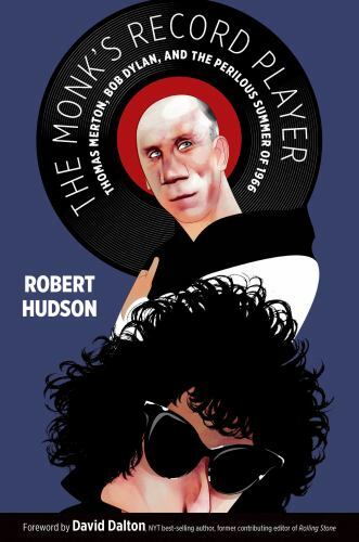The Monk’s Record Player: Thomas Merton, Bob D- Hudson, 9780802875204, hardcover