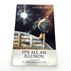 Its All an Illusion William Guillory 1987 New Age Metaphysical Paperback Book