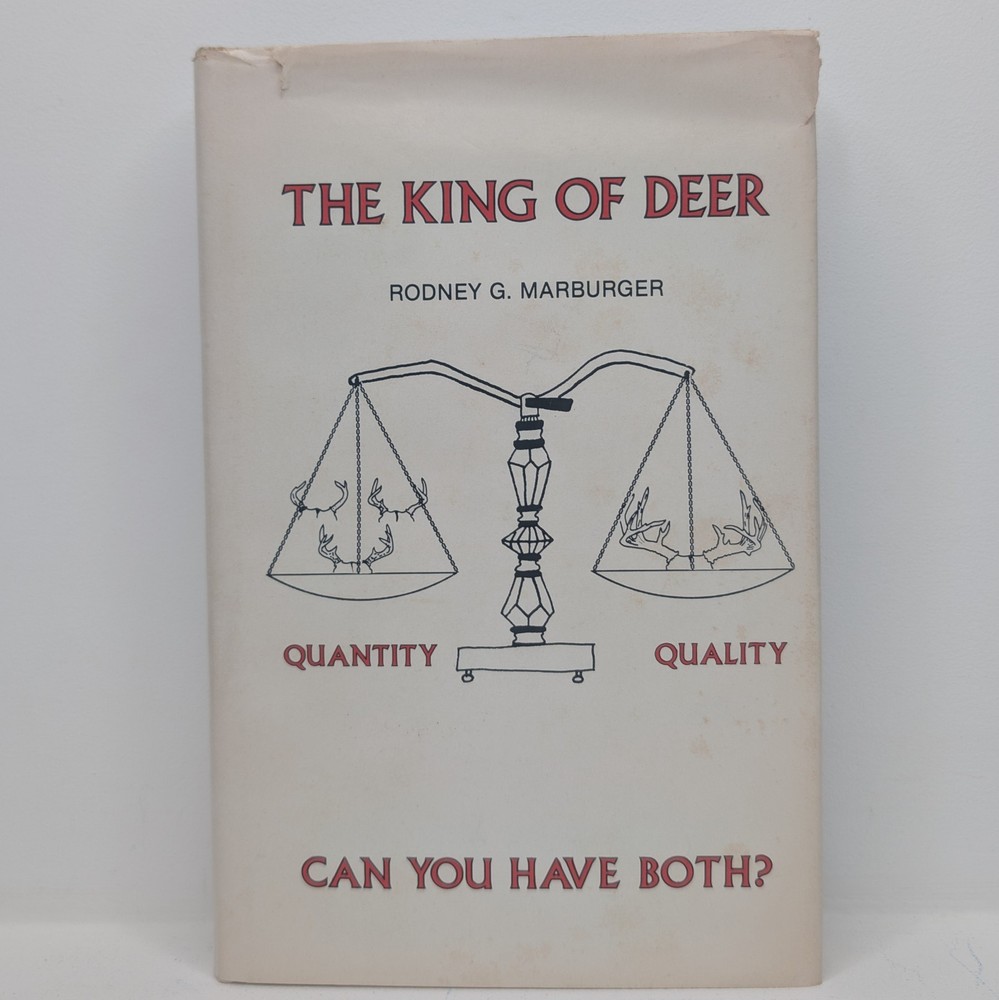The King of Deer by Rodney G. Marburger SIGNED 1986 Second Edition ~ 272 Pages