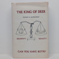 The King of Deer by Rodney G. Marburger SIGNED 1986 Second Edition ~ 272 Pages