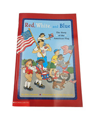 Red White Blue American Flag Kids Book Scholastic Patriotic History