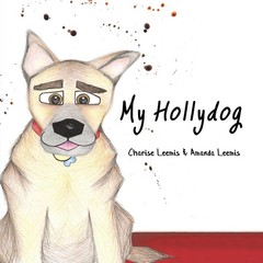My Hollydog – Leemis, Charise – Good – See condition notes