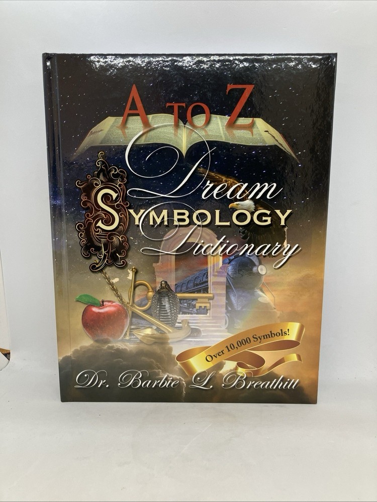 A-Z Dream Symbology Dictionary by Barbie L Breathitt 2017