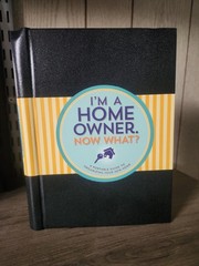 I’m a Homeowner, Now What? : A Guided Logbook by Inc. Peter Pauper Press (2016,