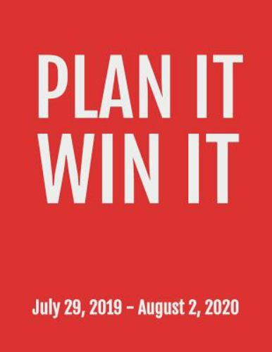 Plan It Win It: July 29, 2019 – August 2, 2020. 53 Pages, Soft Matte Cover, 8…