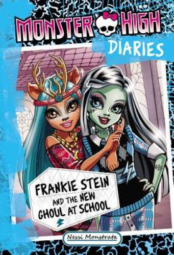 Monster High Diaries: Frankie Stein and the New Ghoul at School – VERY GOOD