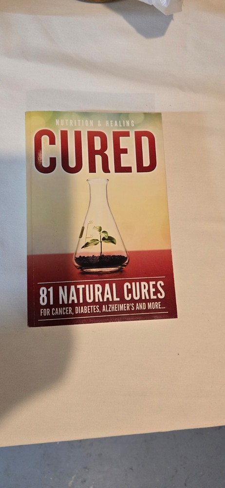 Cured 81 Natural Cures For Cancer, Diabetes, Alzheimer’s and more