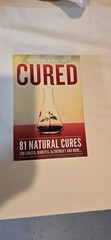 Cured 81 Natural Cures For Cancer, Diabetes, Alzheimer’s and more