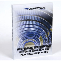 Jeppesen A&P Technician Airframe Test Guide with Oral & Practical Study Guide