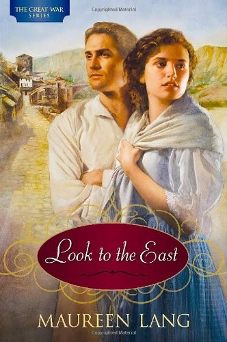 Look to the East (The Great War Series #1) – paperback Lang, Maureen