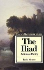 The Iliad: Action As Poetry (Twaynes Masterwork Studies) – Paperback – GOOD