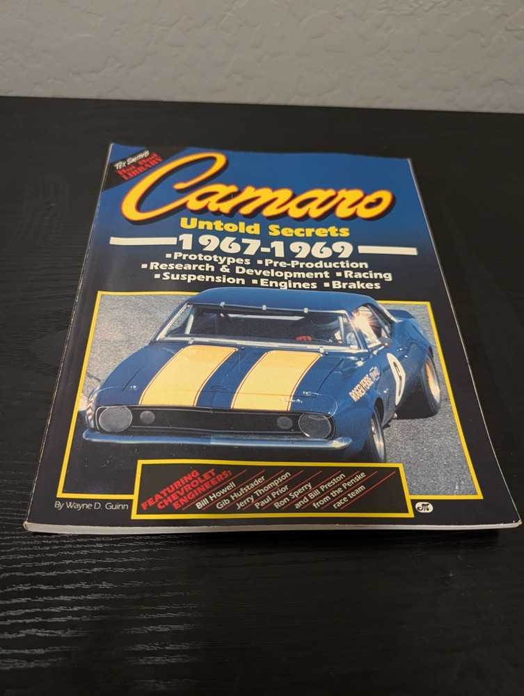 Camaro Untold Secrets 1967-1969 Tex Smith’s Hot Rod Library Guinn Wayne D Rare