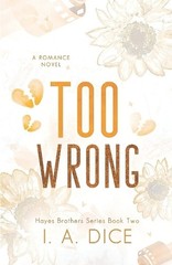 I A Dice Too Wrong (Paperback) Hayes Brothers
