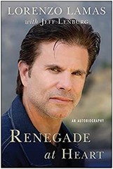Renegade at Heart : An Autobiography Hardcover Jeff, Lamas, Loren