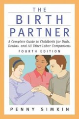 The Birth Partner – Revised 4th Edition: A Complete Guide to Childbirth f – GOOD