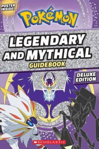 Legendary and Mythical Guidebook: Deluxe Edition (PokÃ©mon) – Paperback – GOOD