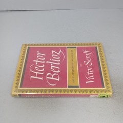 Hector Berlioz: 1967 The Macmillan Company Hardcover by Victor Seroff