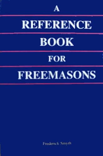 A Reference Of Freemasons By Frederick Smyth