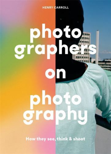 Photographers on Photography by