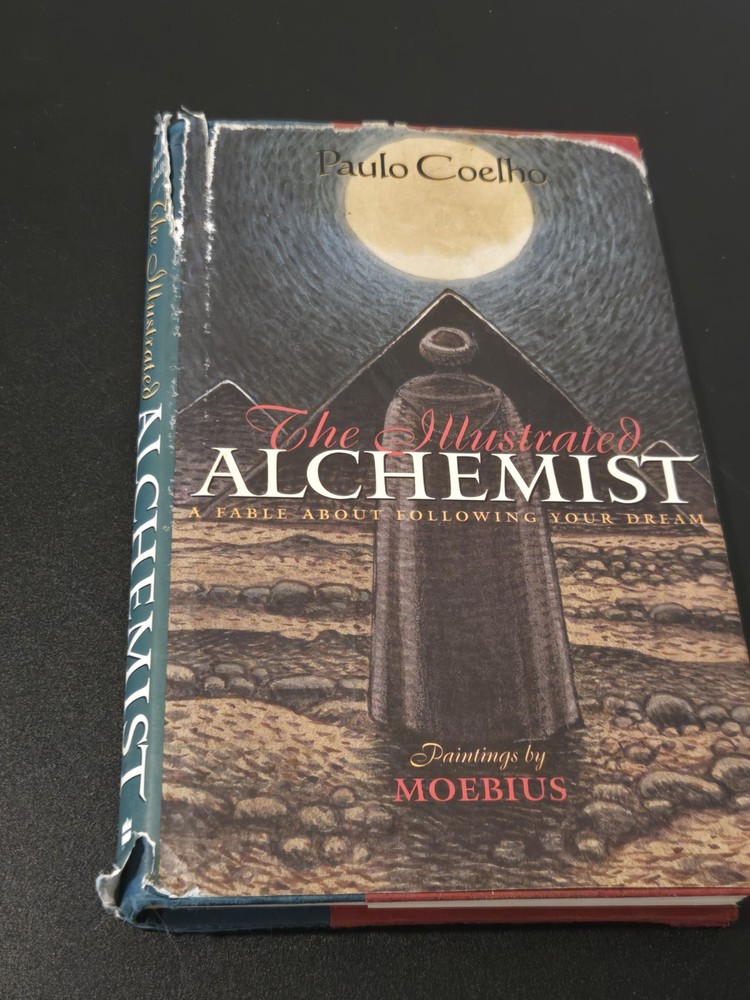 The Illustrated Alchemist: A Fable About Following … by Coelho, Paulo Hardback