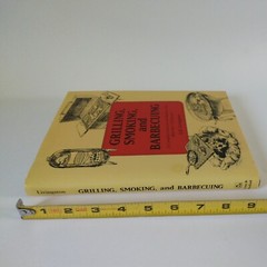 1992 „Grilling, Smoking, And Barbecuing” By A.D. Livingston HC DJ VG