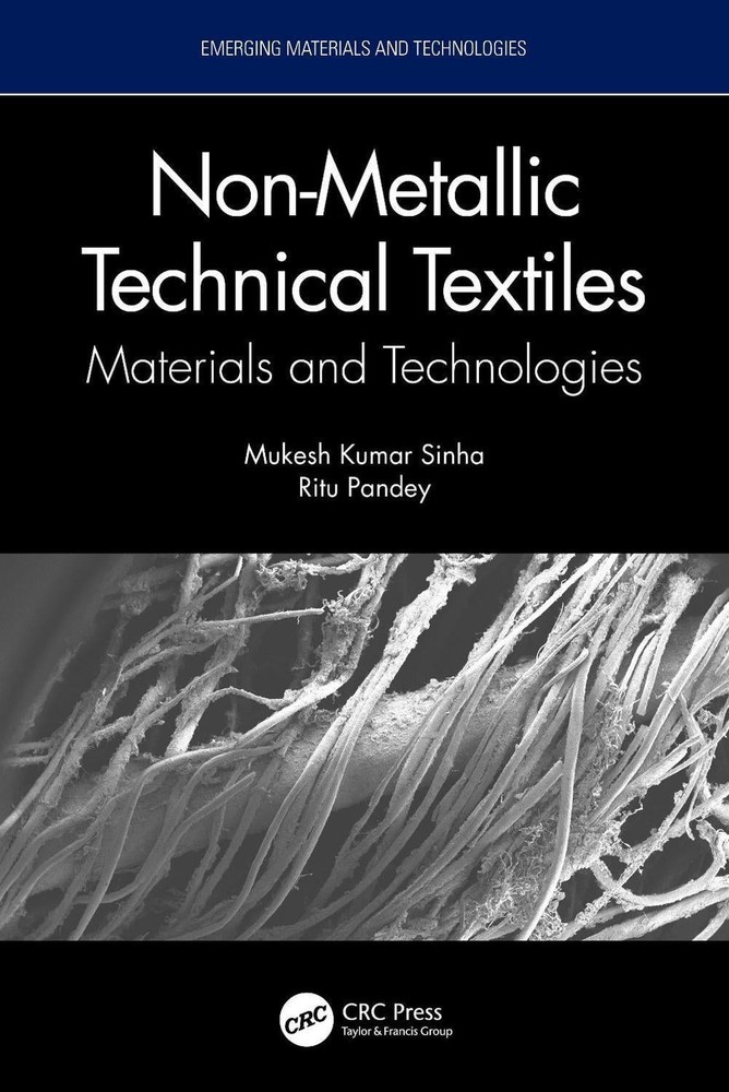 Non-Metallic Technical Textiles: Materials and Technologies by Mukesh Kumar Sinh