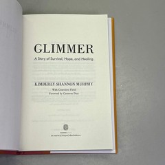 GLIMMER A Child Abuse, Memoir & Women’s Biography By Kimberly Shannon Murphy