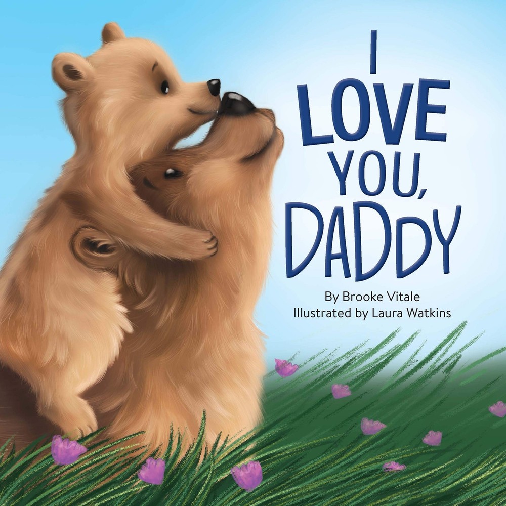 I Love You Daddy – Children’s Padded Board Book – Family Stories