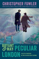 Bryant & May: Peculiar London by Christopher Fowler (English) Hardcover Book