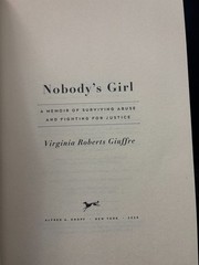 Nobody’s Girl : A Memoir of Surviving Abuse and Fighting for Justice by Virginia