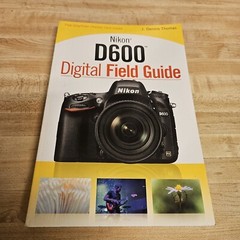 Nikon D600 Digital Field Guide by Thomas, J. Dennis