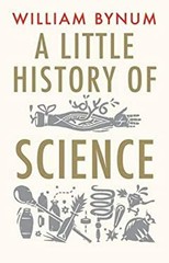 A Little History of Science Hardcover William Bynum