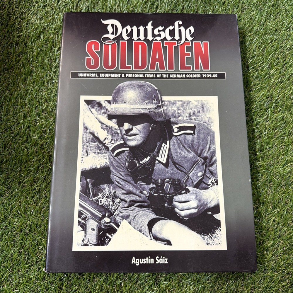 Deutsche Soldaten – German WWII Soldiers – Illustrated Military Reference – HC