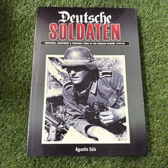 Deutsche Soldaten – German WWII Soldiers – Illustrated Military Reference – HC