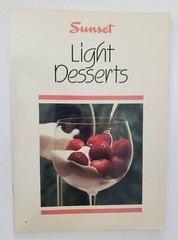 Light Desserts by Sunset Publishing 1987 Paperback Thin First Printing 24 pages