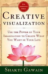 Creative Visualization: Use the Power o- 9781577312291, paperback, Shakti Gawain