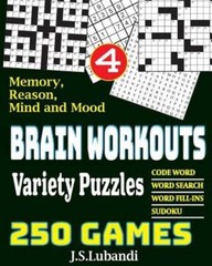 BRAIN WORKOUTS Variety Puzzles 4 by J S Lubandi: New
